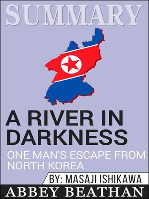 Summary of a River in Darkness - ebook